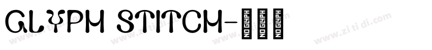 Glyph Stitch字体转换